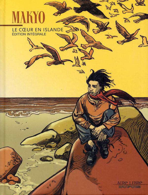 Le coeur en Islande. Edition intégrale