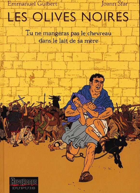 Les Olives Noires Tome 3 : Tu ne mangeras pas le chevreau dans le lait de sa mère