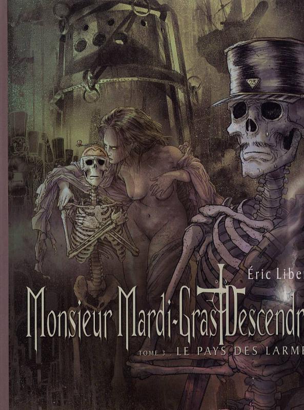 Monsieur Mardi-Gras Descendres Tome 3 : Le Pays des larmes