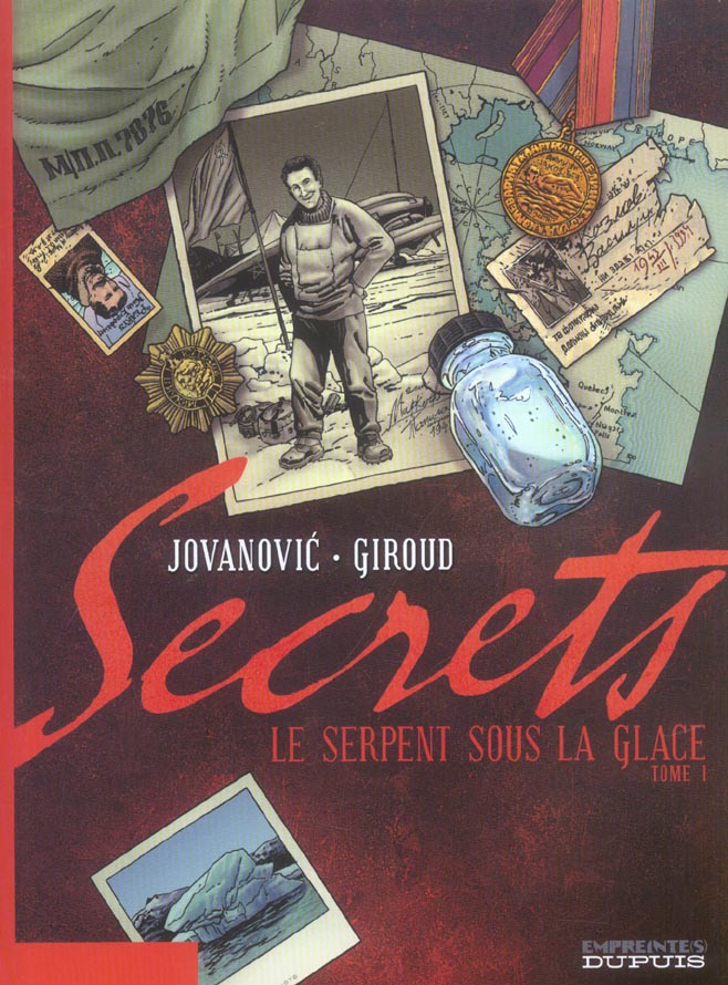 Secrets : Le Serpent sous la glace. Tome 1