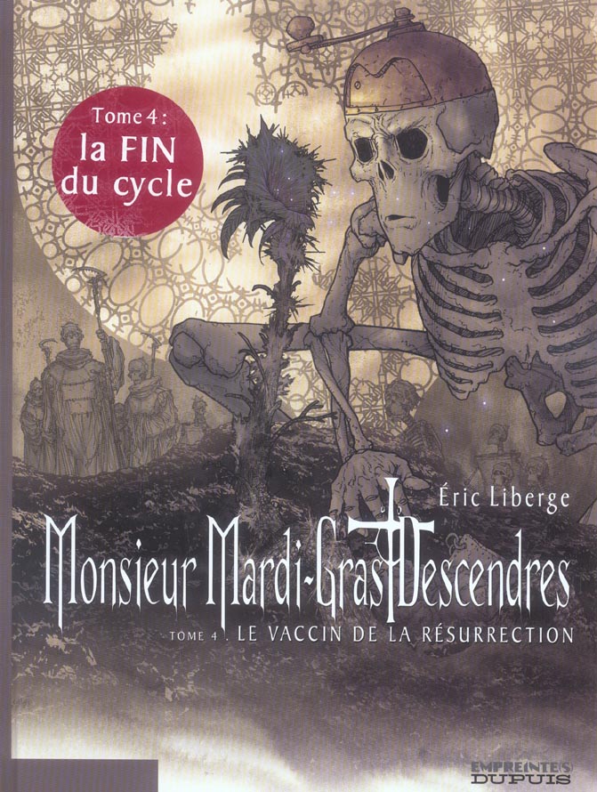 Monsieur Mardi-Gras Descendres Tome 4 : Le vaccin de la résurrection