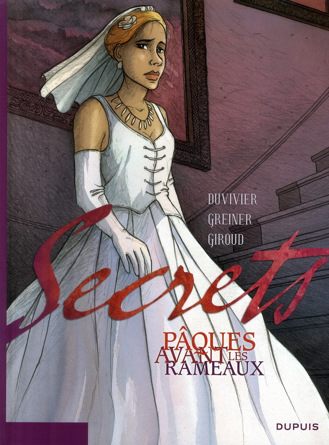 Secrets : Pâques avant les rameaux