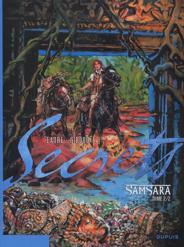 Secrets : Samsara. Tome 2