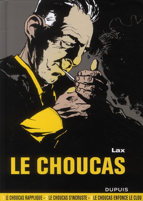 Le Choucas Intégrale : Tome 1, Le choucas rapplique ; Tome 2, Le choucas s'incruste ; Tome 3, Le cho