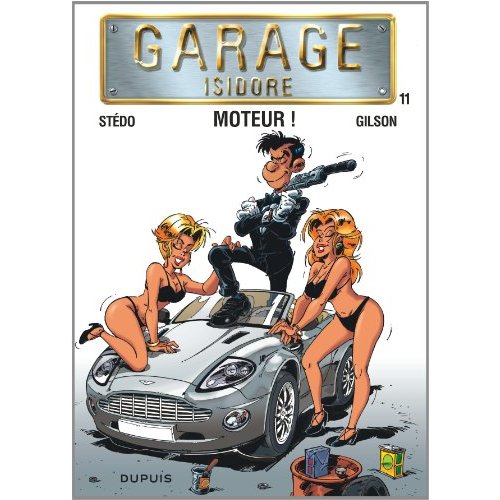 Garage Isidore - Tome 11 - Moteur ! (nouvelle maquette)