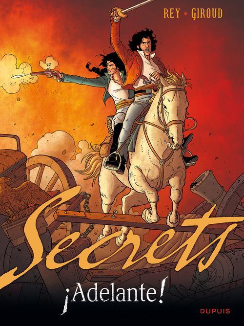 Secrets : Adelante ! Tome 1