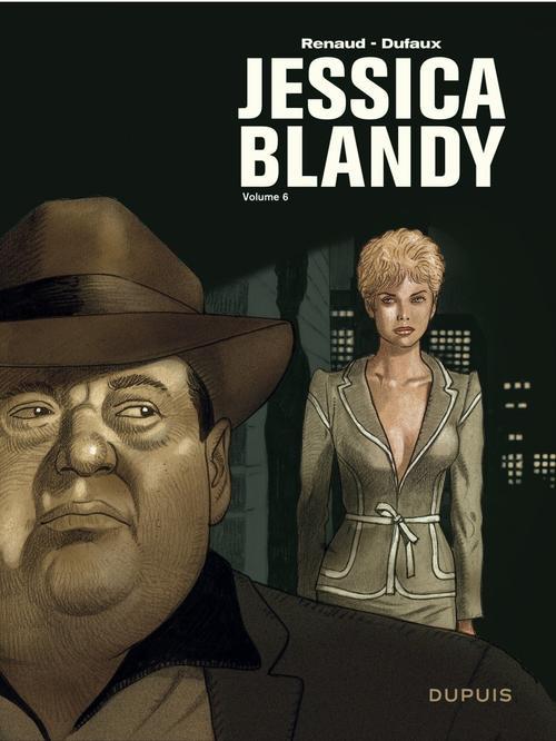 Jessica Blandy Intégrale Tome 6 : Tome 18, Le contrat Jessica ; Tome 19, Erotic Attitude ; Tome 20,