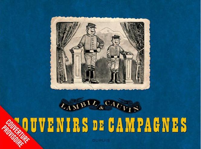 Les Tuniques Bleues Tome 99 : Souvenirs de campagnes