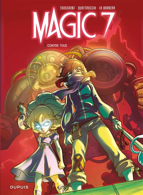 Magic 7 Tome 2 : Contre tous !