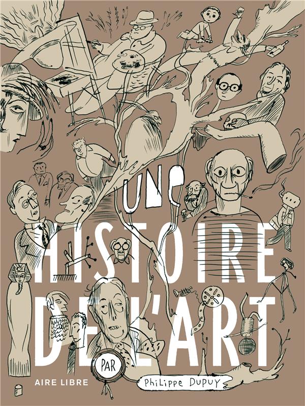 Une histoire de l'art. Avec un dessin inédit en tiré à part numéroté et signé