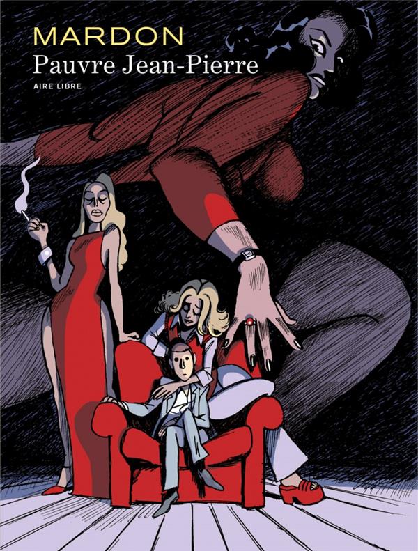 Pauvre Jean-Pierre. Intégrale