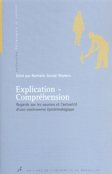 Explication-Compréhension. Regards sur les sources et l'actualité d'une controverse épistémologique
