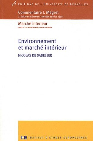 Environnement et marché intérieur. 3e édition