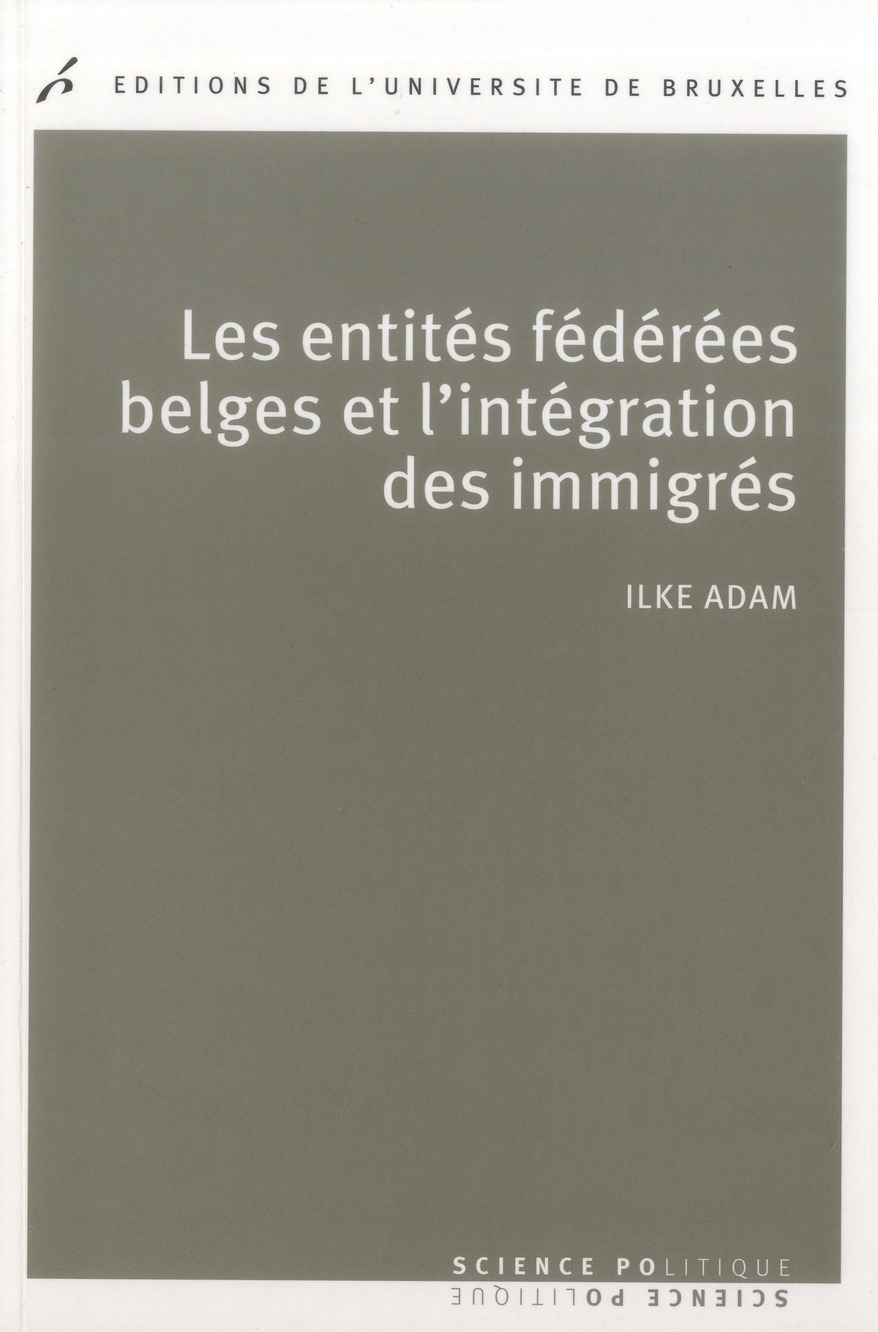 Les entités féderées belges et l'intégration des immigrés. Politiques publiques comparées