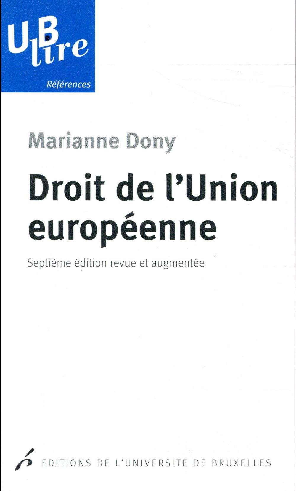 Droit de l'union européenne. 7e édition revue et augmentée
