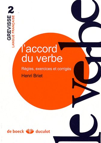 L'accord du verbe. Règles, exercices et corrigés
