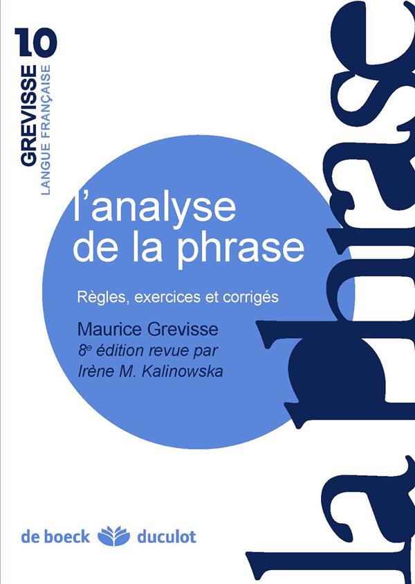 La phrase. Règles, exercices et corrigés, 8e édition
