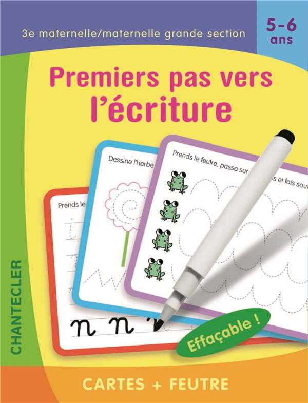 Premiers pas vers l'écriture 3e maternelle/maternelle grande section 5-6 ans. Cartes feutre