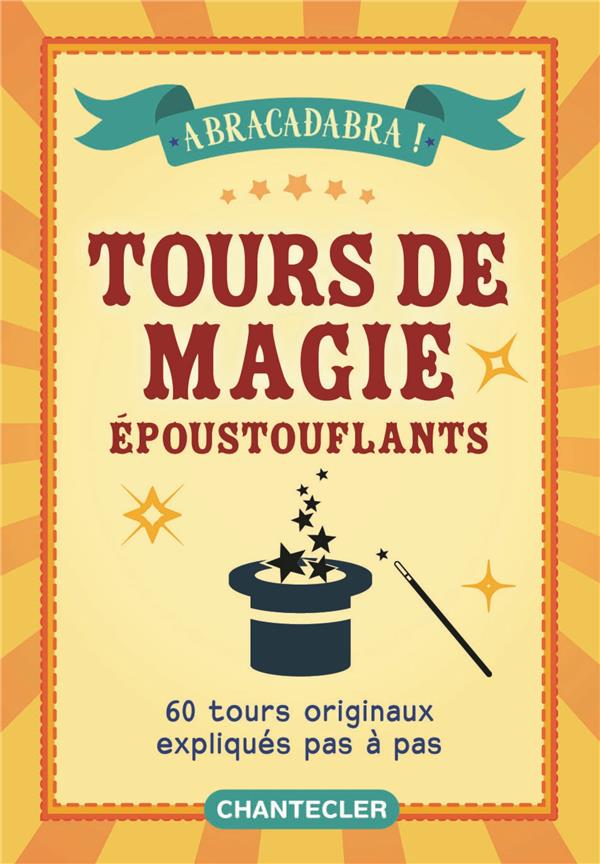TOURS DE MAGIE EPOUSTOUFLANTS