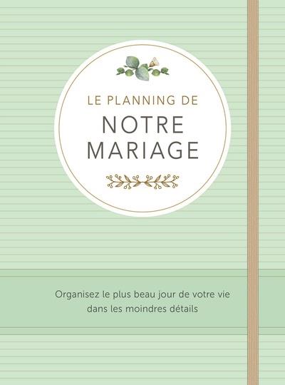 Le planning de notre mariage