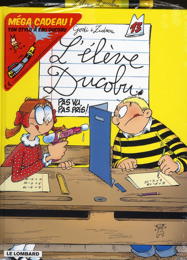 L'élève Ducobu Tome 13 : Pas vu, pas pris !