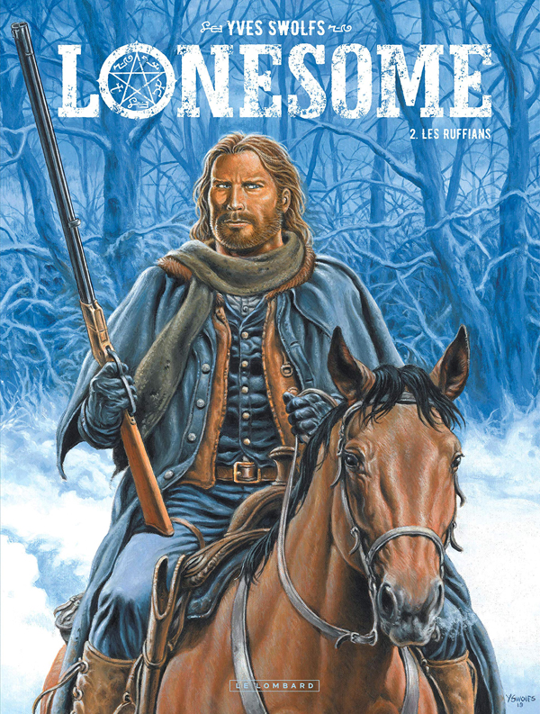 Lonesome Tome 2 : Les Ruffians