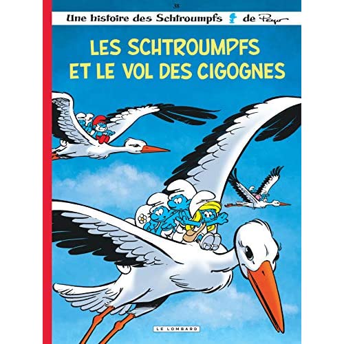 Les Schtroumpfs Tome 38 : Les Schtroumpfs et le vol des cigognes