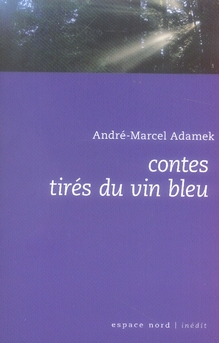 Contes tirés du vin bleu
