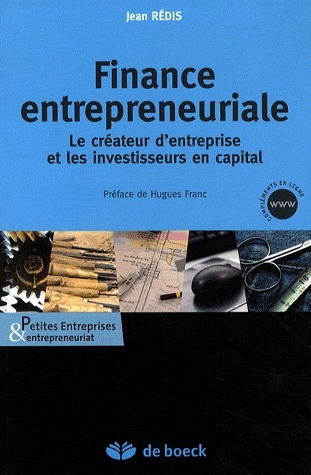 Finance entrepreneuriale. Le créateur d'entreprise et les investisseurs en capital
