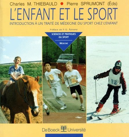 L'ENFANT ET LE SPORT. Introduction à un traité de médecine du sport chez l'enfant