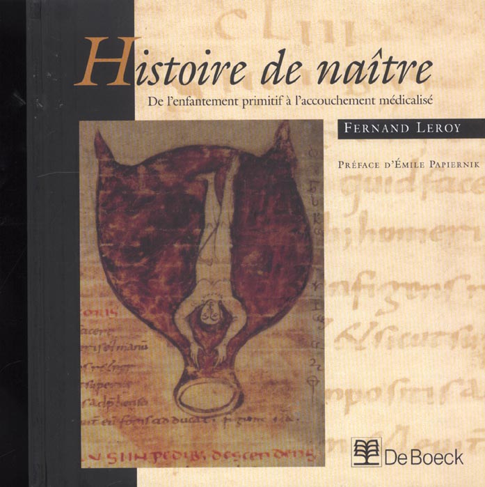 Histoire de naître. De l'enfantement primitif à l'accouchement médicalisé