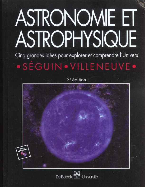 Astronomie et astrophysique. Cinq grandes idées pour explorer et comprendre l'Univers, 2ème édition,