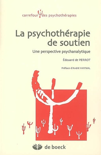 La psychothérapie de soutien. Une perspective psychanalytique