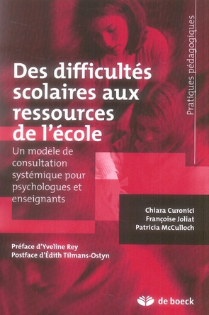 Des difficultés scolaires aux ressources de l'école. Un modèle de consultation systémique pour psych