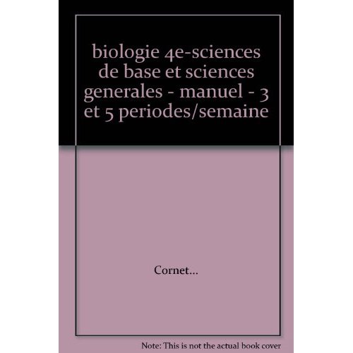 Ancienne Edition Biologie 4 / Sciences de base et Sciences générales