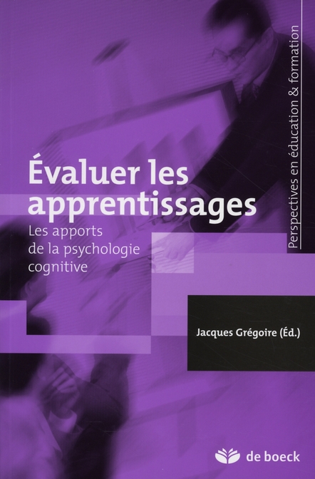 Evaluer les apprentissages. Les apports de la psychologie cognitive
