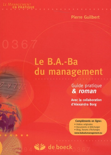 Le B.A.-Ba du management. Guide pratique & roman