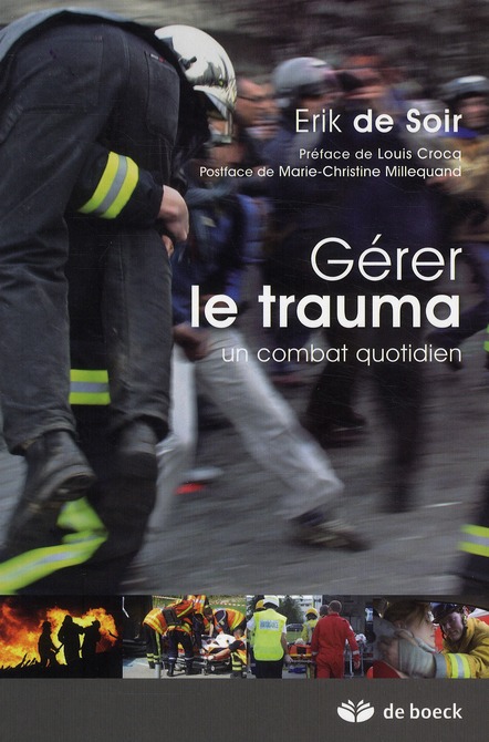 Gérer le trauma. Un combat au quotidien