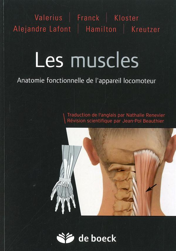 Les muscles. Anatomie fonctionnelle de l'appareil locomoteur