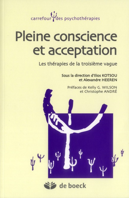 Pleine conscience et acceptation. Les thérapies de la troisième vague