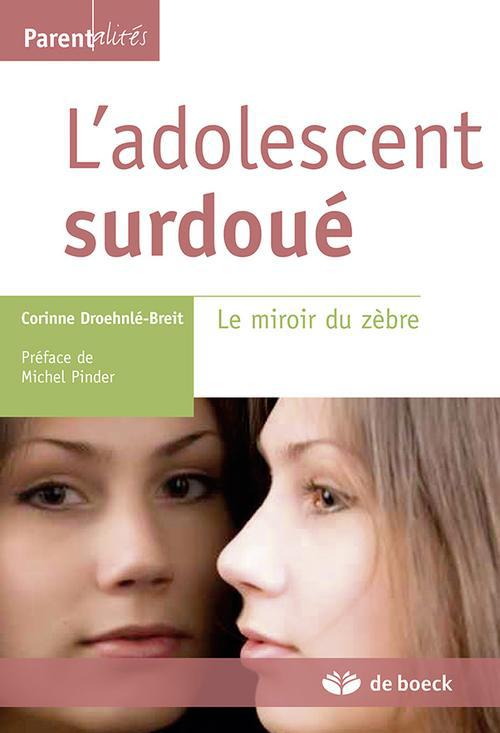 L'adolescent surdoué. Le miroir du zèbre
