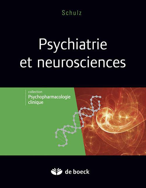 Psychiatrie et neurosciences. Tome 1