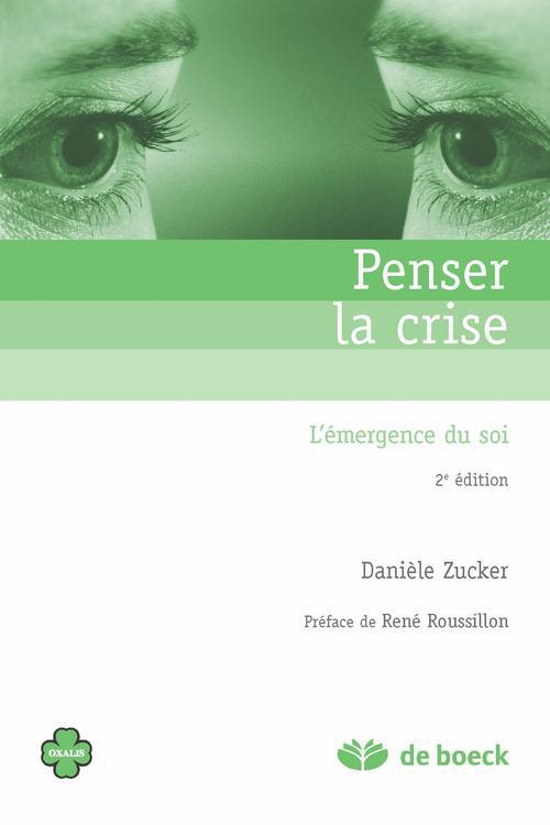 Penser la crise. L'émergence du soi, 2e édition