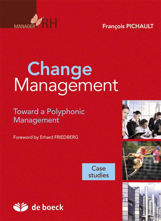 CHANGE MANAGEMENT - TOWARD A POLYPHONIC MANAGEMENT