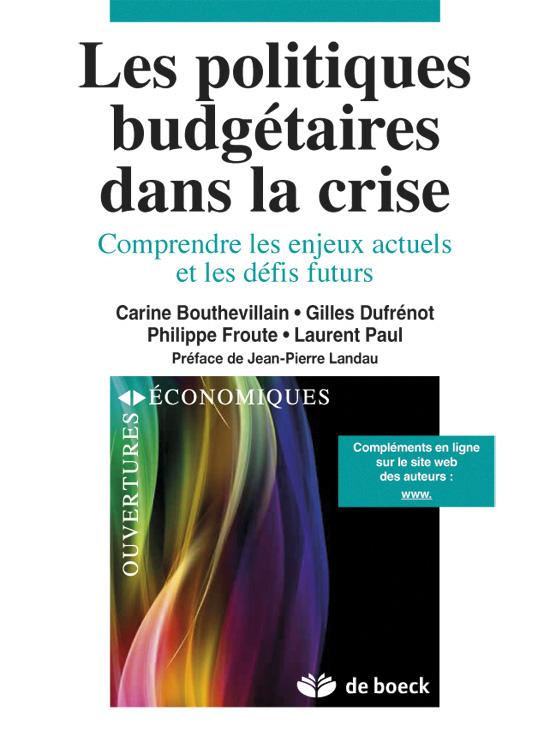 Les politiques budgétaires dans la crise. Comprendre les enjeux actuels et les défis futurs