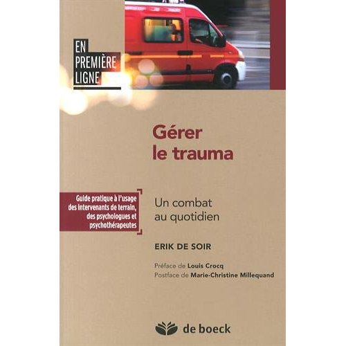 Gérer le trauma. Un combat au quotidien