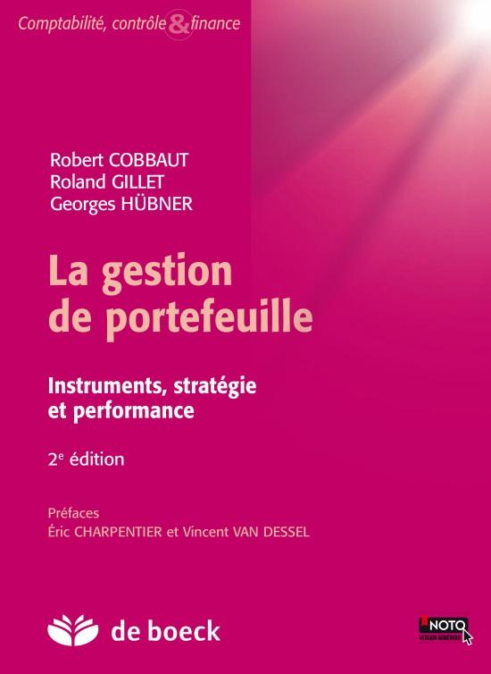 La gestion de portefeuille. Instruments, stratégie et performance, 2e édition