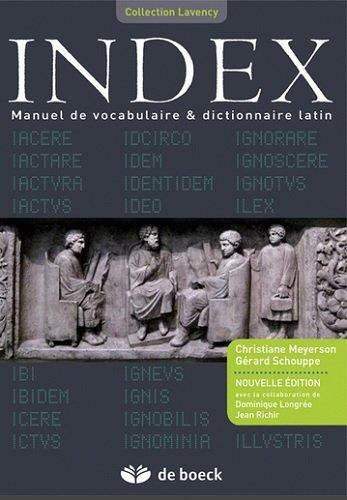 Index. Manuel de vocabulaire & dictionnaire latin, Edition revue et corrigée