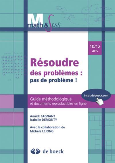 Résoudre des problèmes : pas de problème ! Guide méthodologique et documents reproductibles en ligne