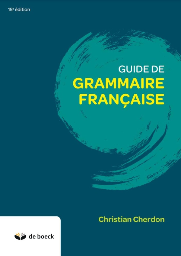 Guide de grammaire française. 15e édition